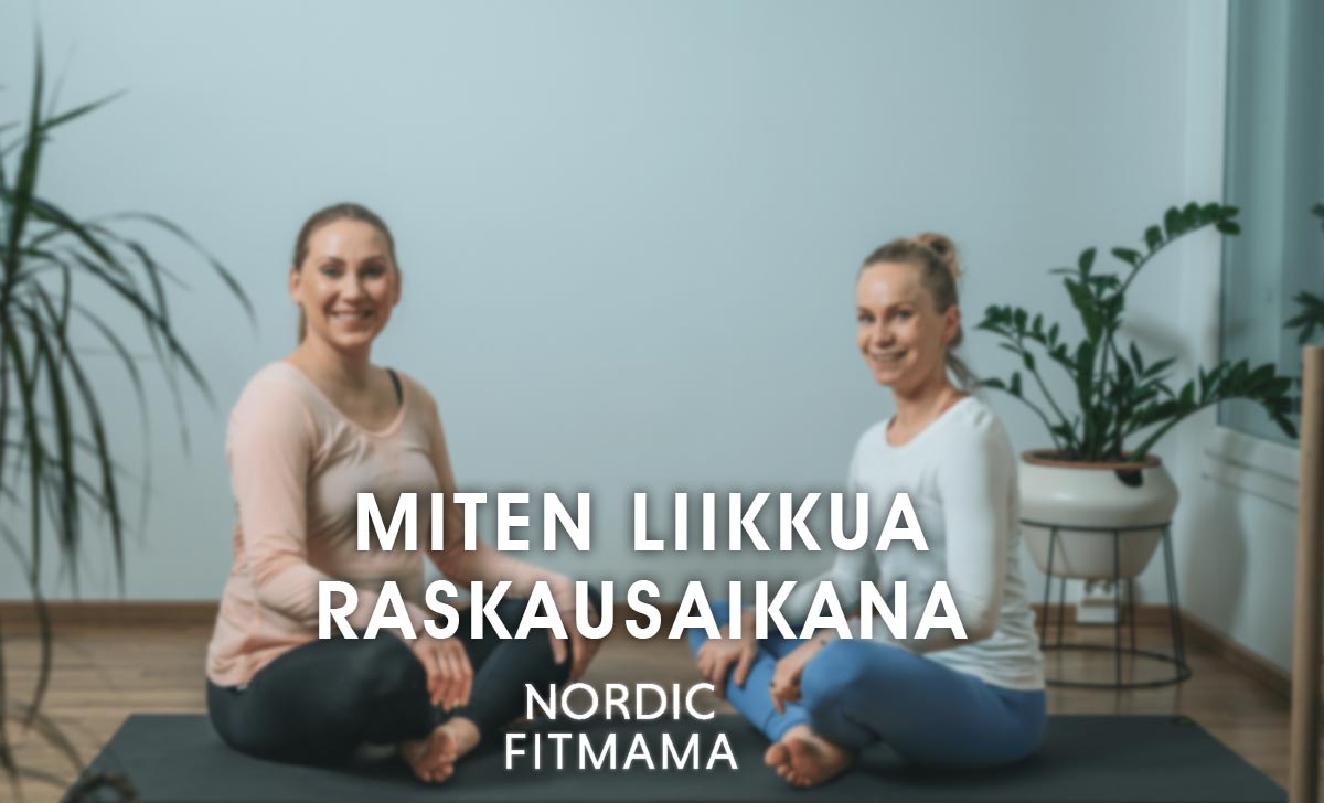 Vieraskynä: Miten liikkua raskausaikana - Nordic Fit Mama
