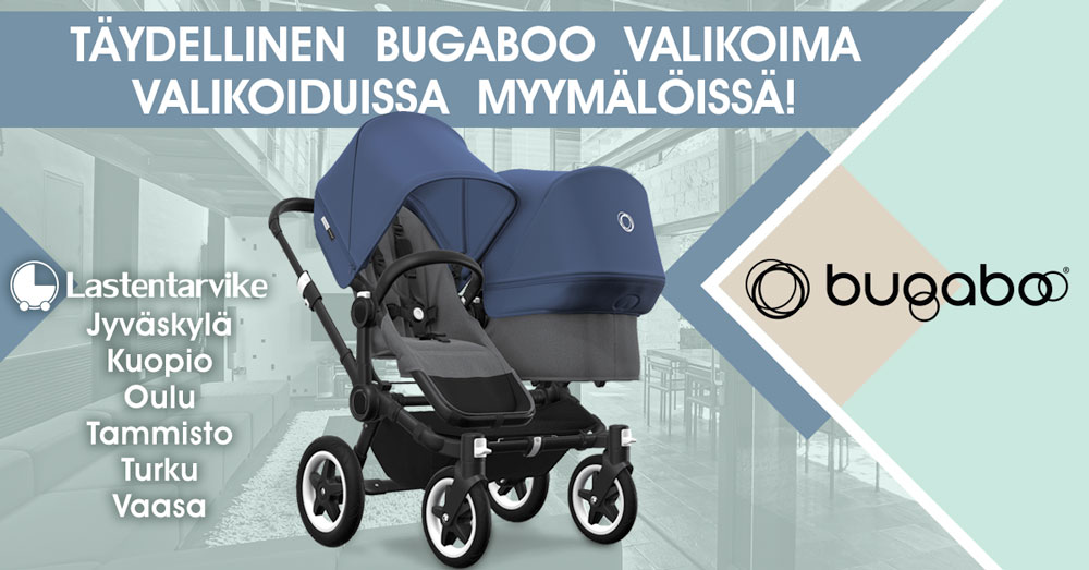 Bugaboo valikoima saatavilla nyt myös valikoiduista Lastentarvike-myymälöistä!