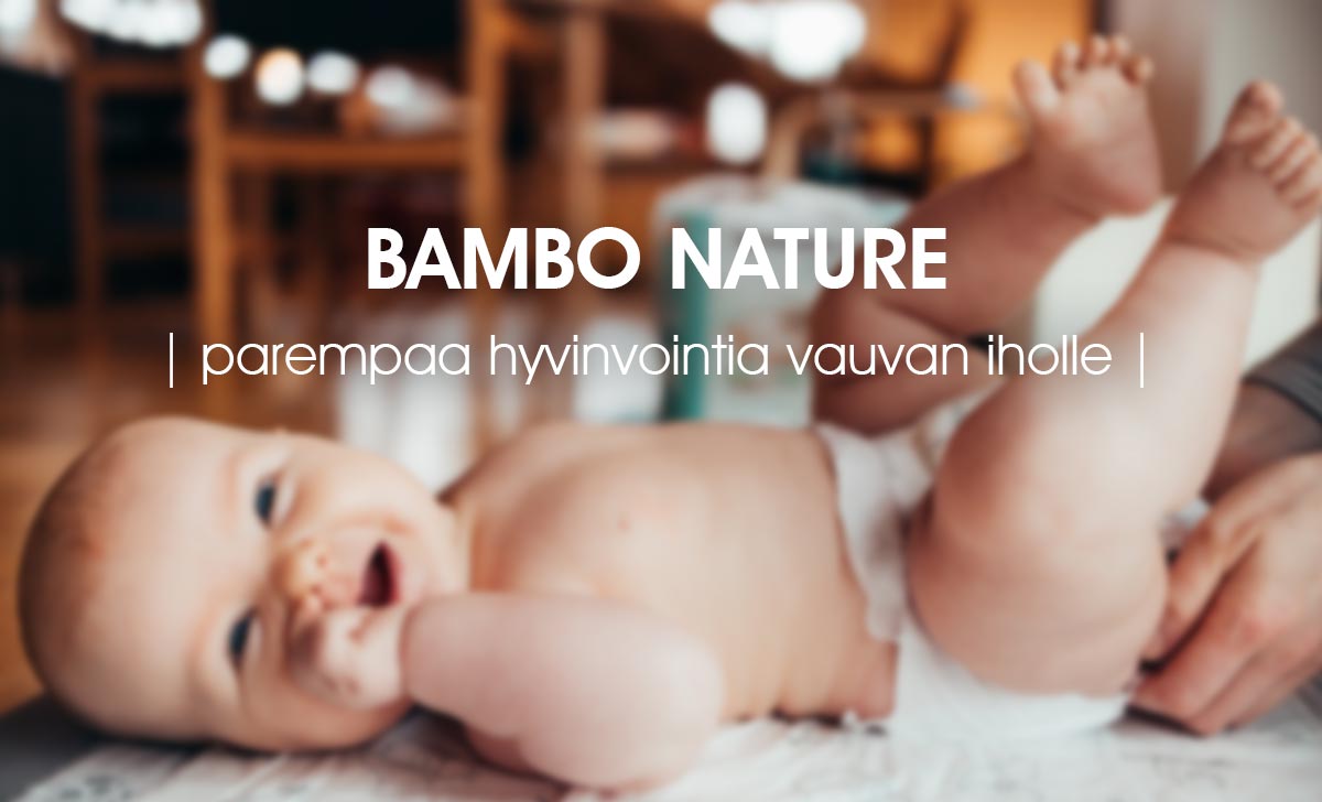 Bambo Nature | Parempaa vointia vauvan iholle